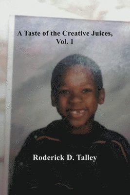 Taste of the Creative Juices, Volume 1