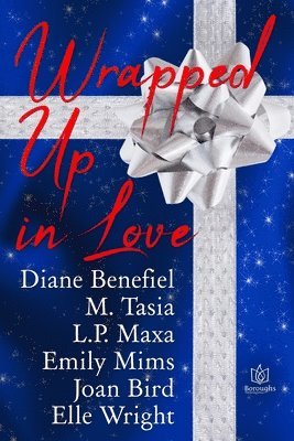 M Tasia, L P Maxa, Emily Mims - Wrapped Up In Love, Häftad
