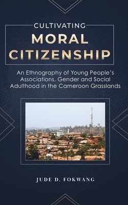 bokomslag Cultivating Moral Citizenship