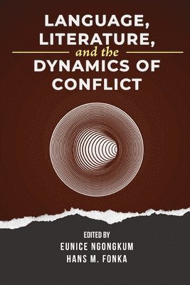 Language, Literature, and the Dynamics of Conflict 1