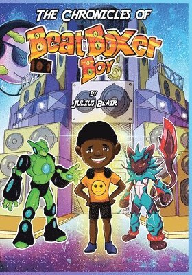 Jb Comics, Julius Blair, JB Comics - Chronicles of Beatboxer Boy, Häftad