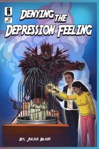 bokomslag Denying the Depression Feeling