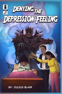 bokomslag Denying the Depression Feeling