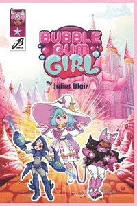 bokomslag The Chronicles of Bubble Gum Girl