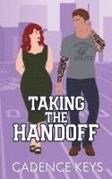 Taking the Handoff (Illustrated Edition) 1