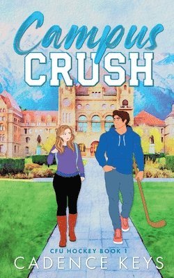 Campus Crush: A Steamy College Hockey Romance