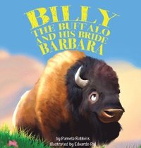 bokomslag Billy the Buffalo and His Bride Barbara