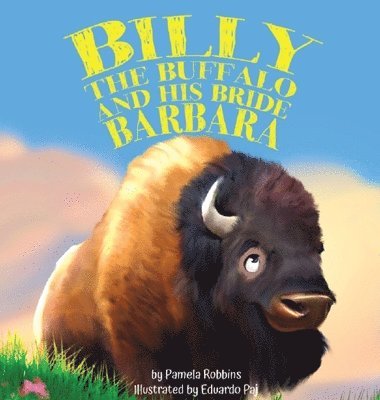 Billy the Buffalo and His Bride Barbara 1