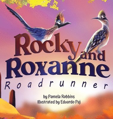 bokomslag Rocky and Roxanne Roadrunner