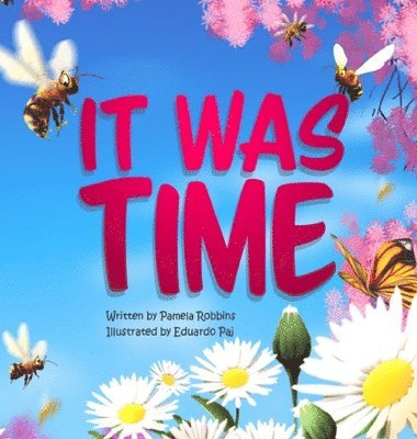 Pamela Robbins, Eduardo Paj - It Was Time, Inbunden