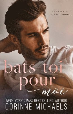 bokomslag Bats-toi pour moi