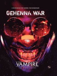 bokomslag Vampire: The Masquerade 5th Edition Roleplaying Game Gehenna War Sourcebook
