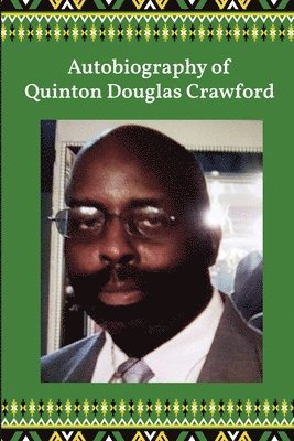 bokomslag Autobiography of Quinton Douglas Crawford
