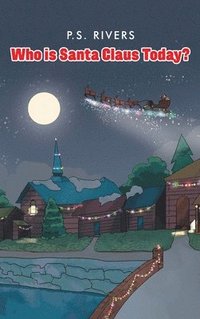 bokomslag Who Is Santa Claus Today?