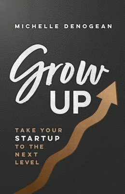 Michelle Denogean - GrowUp, Häftad