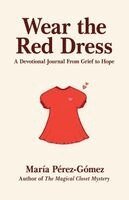 María Pérez-Gómez - Wear the Red Dress, Häftad
