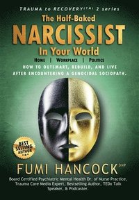 bokomslag The Half-baked Narcissist in Your World