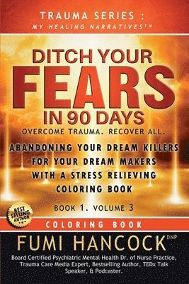 Ditch Your FEARS IN 90 DAYS - Coloring Book 1