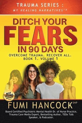 Fumi Hancock - Ditch Your FEARS IN 90 DAYS - The Book, Häftad