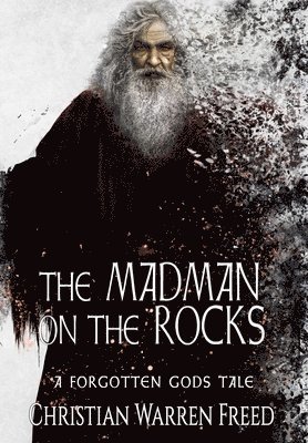 The Madman on the Rocks 1