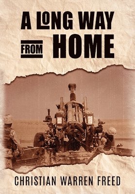 Christian Warren Freed - Long Way From Home, Inbunden
