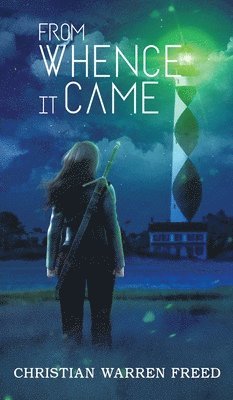 From Whence It Came