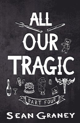 All Our Tragic 1