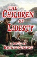 Richie Chevat - Children Of Liberty, Häftad