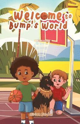 Welcome To Bump's World 1