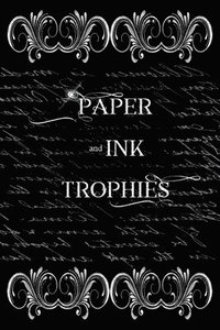 bokomslag Paper and Ink Trophies