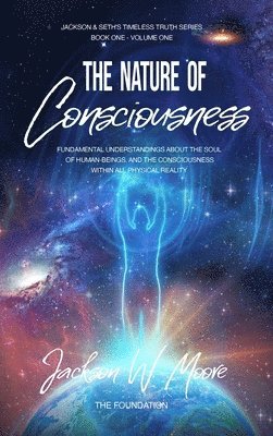 The Nature Of Consciousness 1