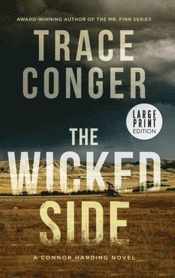 Trace Conger - Wicked Side, Inbunden