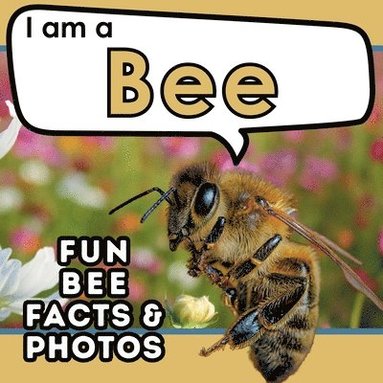 bokomslag I am a Bee