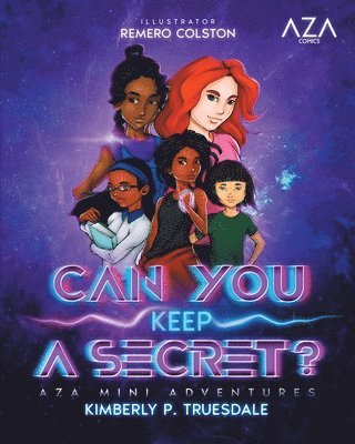 Kimberly P Truesdale, Jazmin Truesdale - Aza Comics Can You Keep A Secret? [Cyberpunk Edition], Häftad