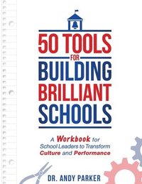 bokomslag 50 Tools for Building Brilliant Schools