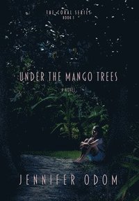 bokomslag Under the Mango Trees