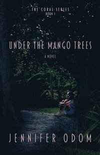 bokomslag Under the Mango Trees