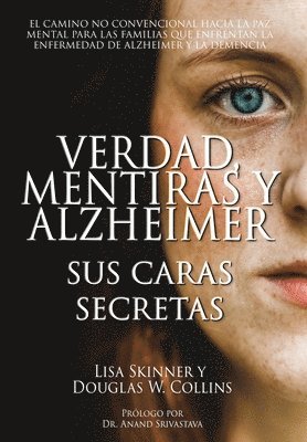 bokomslag Verdad, Mentiras y Alzheimer