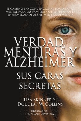 Verdad, Mentiras y Alzheimer 1