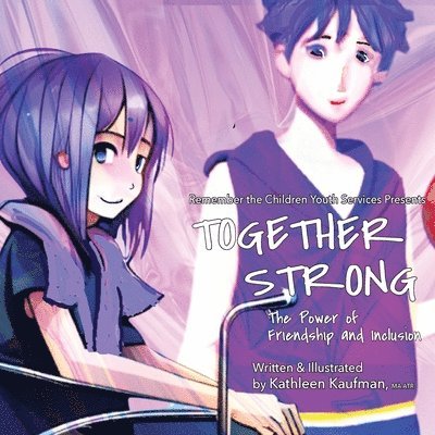 Kathleen Kaufman - Together Strong - The Power of Friendship and Inclusion, Häftad