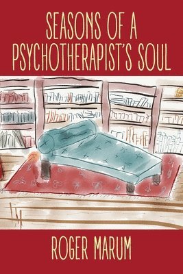 Seasons of a Psychotherapist's Soul 1