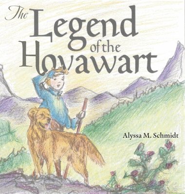 bokomslag The Legend of the Hovawart