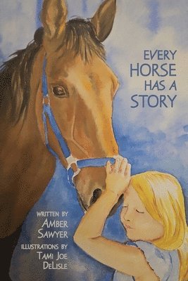 Every Horse Has a Story 1