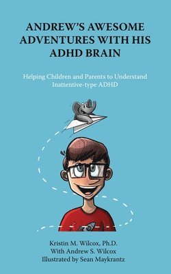 bokomslag Andrew's Awesome Adventures with His ADHD Brain