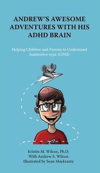 bokomslag Andrew's Awesome Adventures with His ADHD Brain