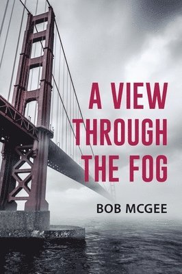 A View through the Fog 1