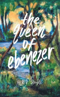 K B Hoyle, K. B. Hoyle - Queen of Ebenezer, Häftad