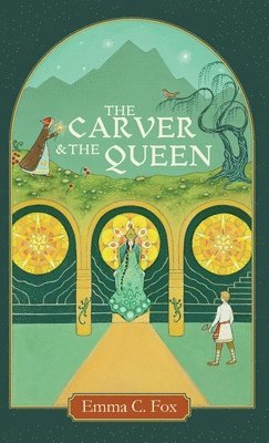 Emma C Fox, Emma C. Fox, C. Fox, Emma - Carver and the Queen, Inbunden