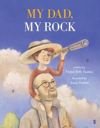 bokomslag My Dad, My Rock