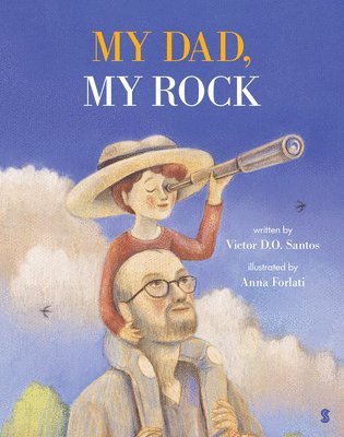 Victor D. O. Santos - My Dad, My Rock, Inbunden